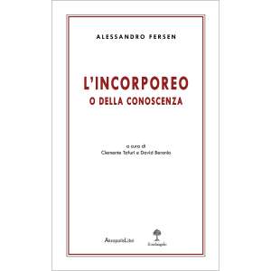 L'incorporeo. O della conoscenza