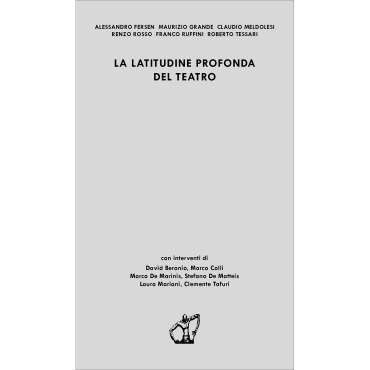 La latitudine profonda del teatro