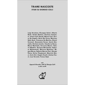 Trame nascoste. Studi su Giorgio Colli